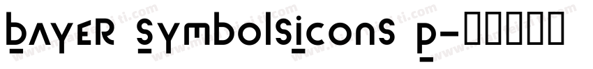 Bayer SymbolsIcons P字体转换